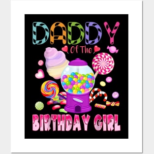 Daddy Of The Birthday Gifts Girl Candyland Candy Birthday Posters and Art